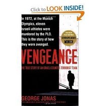 VENGEANCE - The True Story of an Israeli Counter-Terrorist Team