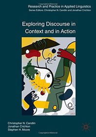 Exploring Discourse in Context and Action (Research and Practice in Applied Linguistics)