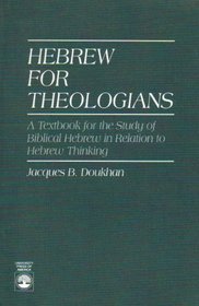 Hebrew for Theologians: A Textbook for the Study of Biblical Hebrew in Relation to Hebrew Thinking