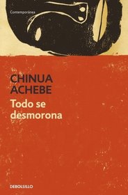 Todo se desmorona / Things Fall Apart (Spanish Edition)