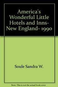 America's Wonderful Little Hotels and Inns, New England, 1990