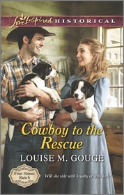 Cowboy to the Rescue (Four Stones Ranch, Bk 1) (Love Inspired Historical, No 248)