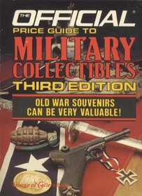 MILITARY SMALL 3 (Official Price Guide to Military Collectibles)
