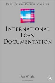International Loan Documentation (Finance and Capital Markets)