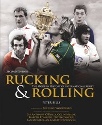 Rucking and Rolling: 60 Years of International Rugby Union
