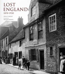 Lost England: 1870-1930