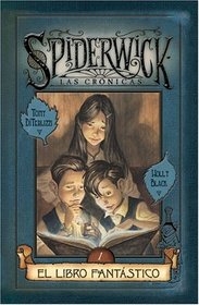 Spiderwick cronicas: El libro fantastico (Escritura desatada series)