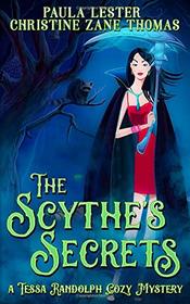 The Scythe's Secrets (A Tessa Randolph Cozy Mystery: Book 2)
