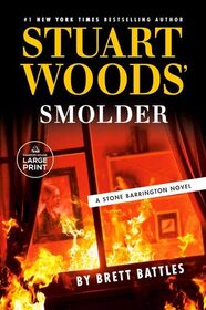 Stuart Woods' Smolder (Stone Barrington, Bk 65) (Large Print)