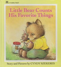 Little Bear Counts His Favorite Things (Cyndy Szekeres Early Learning Picture Books)