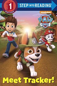 Meet Tracker! (PAW Patrol) (Step into Reading, Step 1)