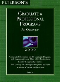 Peterson's Graduate  Professional Programs: An Overview 2000 (Peterson's Graduate and Professional Programs : An Overview, 2000)