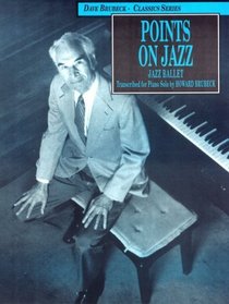 Dave Brubeck -- Points on Jazz: Piano Solo Version (Dave Brubeck Classics Series)