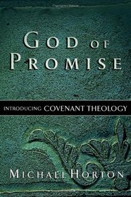 God of Promise: Introducing Covenant Theology