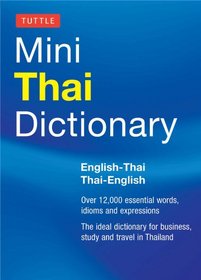 Tuttle Mini Thai Dictionary: Thai-English / English-Thai (Tuttle Mini Dictiona)
