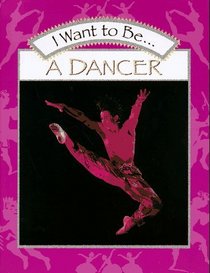 I Want to Be a Dancer (I Want To Be)