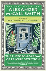 The Limpopo Academy of Private Detection (No 1 Ladies' Detective agency, Bk 13)