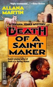 Death of a Saint Maker (Texana Jones, Bk 2)