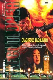 Dangerous Encounter (Executioner, No 299)