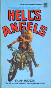 Sex and Savagery of Hell's Angels
