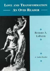 Love Transformation: An Ovid Reader