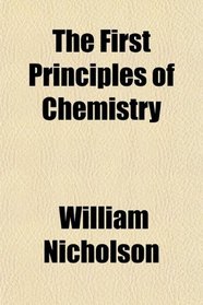 The First Principles of Chemistry