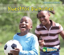 Nuestros pulmones (Our Lungs) (Bellota) (Spanish Edition)