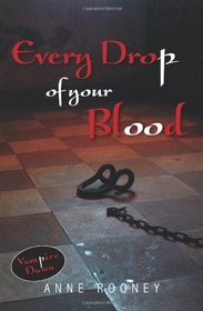 Every Drop of Your Blood (Vampire Dawn)