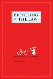 Bicycling and the Law: Your Rights as a Cyclist