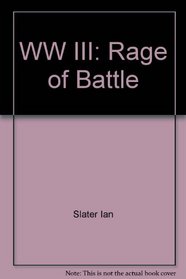 WW III: Rage of Battle