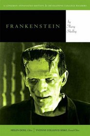 Frankenstein (Longman Annotated Novel) (Literature for College Readers Series)