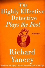 The Highly Effective Detective Plays the Fool (Teddy Ruzak, Bk 3)