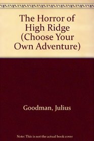 Horror/High Ridge (Choose Your Own Adventure, No 27)