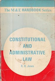 Constitutional and administrative law (The M. & E. handbook series)