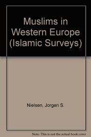 Muslims in Western Europe (Islamic Surveys)