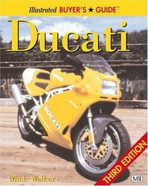 Illustrated Buyer's Guide: Ducati (Illustrated Buyer's Guide)