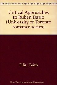 Critical Approaches to Ruben Dario (University of Toronto romance series)