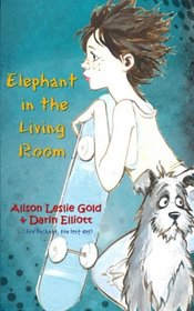 Elephant in theLiving Room: The story of a skateboarder, a missing dog and a family secret