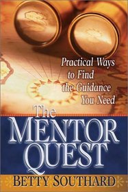 The Mentor Quest: Practical Ways to Find the Guidance You Need