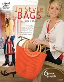In Style Bags (Annie's Attic: Crochet)