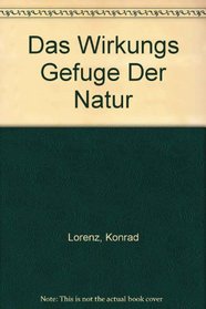 Das Wirkungs Gefuge Der Natur (German Edition)