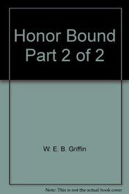 Honor Bound Part 2 of 2