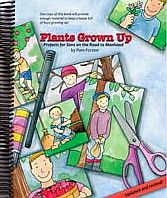 Plants Grown Up Memory Verses for Boys on the Road to Manhood
