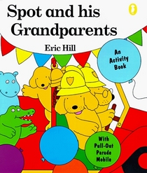 Spot and His Grandparents: An Activity Book (Puffin Novelty)