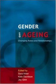 Gender and Ageing (Ageing  Later Life Series)