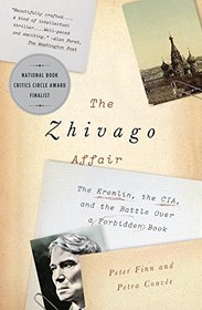 The Zhivago Affair: The Kremlin, the CIA, and the Battle Over a Forbidden Book (Vintage)