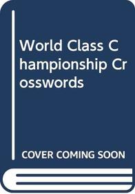World Class Championship Crosswords