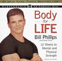 Body for Life: 12 Weeks to Mental and Physical Strength