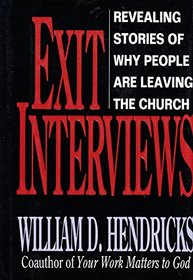 Exit Interviews: Revealing Stories of Why People are Leaving the Church