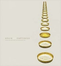 Grain of Emptiness: Buddhism-Inspired Contemporary Art